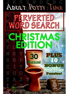 预订 Adult Potty Time: Perverted Word Search Christmas Edition: Christmas Edition: 9781709197383