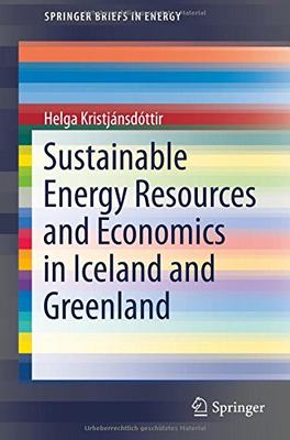 【预订】Sustainable Energy Resources and Economics in Iceland and Greenland