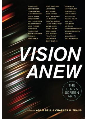 预订 Vision Anew: The Lens and Screen Arts: 9780520284708