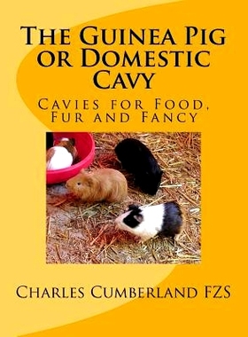 预订 The Guinea Pig or Domestic Cavy: Cavies for Food, Fur and Fancy: 9781984192103