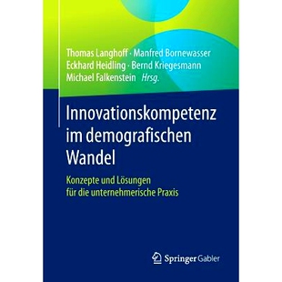 预订 Innovationskompetenz im demografischen Wandel: Konzepte und Lösungen für die unternehmerische Praxis: 97836580915