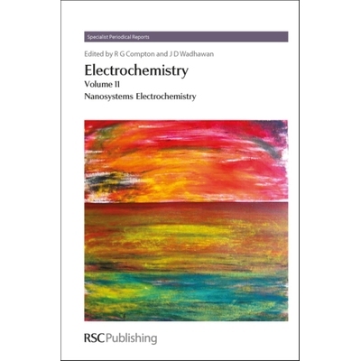 预订 Electrochemistry: Volume 11 - Nanosystems Electrochemistry 电化学：第 11 卷 - 纳米系统电化学: 9781849734011