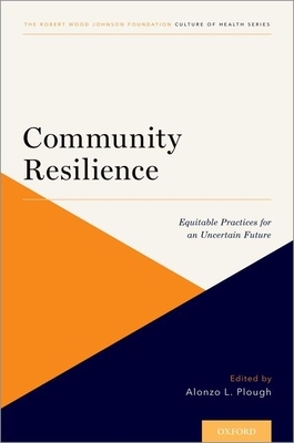 【预订】Community Resilience: Equitable Practices for an Uncertain Future