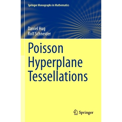 预订 Poisson Hyperplane Tessellations 泊松超平面镶嵌: 9783031541063
