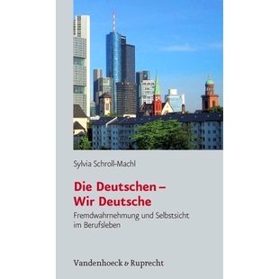 德国人——我们德国人：职业生活中对他 – Fremdwahrnehmung und Deutsche Deutschen Wir Berufsleben 预订 Selbstsicht Die