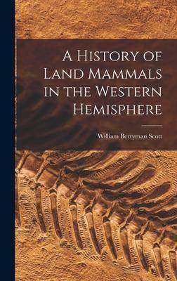 [预订]A History of Land Mammals in the Western Hemisphere 9781015734869