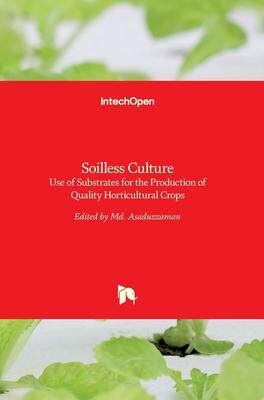 [预订]Soilless Culture - Use of Substrates for the Production of Quality Horticultural Crops 9789535117391