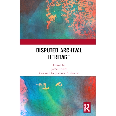 预订 Disputed Archival Heritage 有争议的档案遗产: 9780367524012
