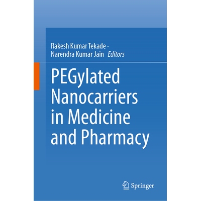 预订 PEGylated Nanocarriers in Medicine and Pharmacy 聚乙二醇纳米载体的医学与药学应用 9789819773152