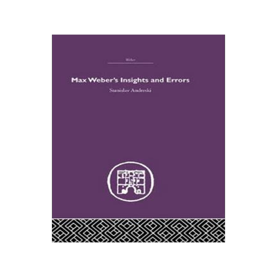 预订 Max Weber's Insights and Errors