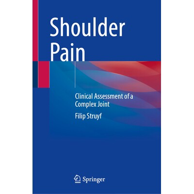 预订 Shoulder Pain Clinical Assessment of a Complex Joint 肩痛：复杂关节的临床评估 9783031822278图片