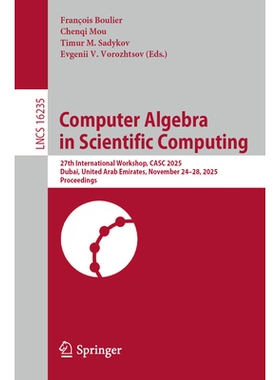 预订 Computer Algebra in Scientific Computing: 27th International Workshop, CASC 2025, Dubai, United Arab Emirates, Nove