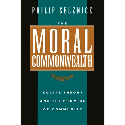 预订 Moral Commonwealth: Social Theory and the Promise of Community: 9780520089341
