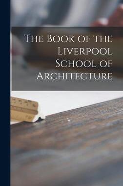 [预订]The Book of the Liverpool School of Architecture 9781014203847