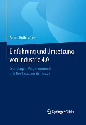 预订 Einführung und Umsetzung von Industrie 4.0 书籍/杂志/报纸 管理类原版书 原图主图