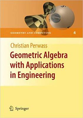 【预订】Geometric Algebra with Applications in Engineering