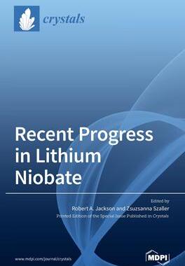 [预订]Recent Progress in Lithium Niobate 9783039433889