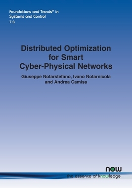 【预订】Distributed Optimization for Smart Cyber-Physical Networks