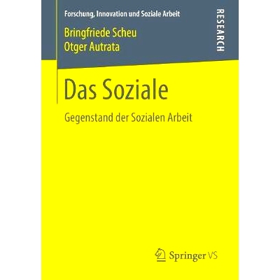 预订 Das Soziale: Gegenstand der Sozialen Arbeit: 9783658216252
