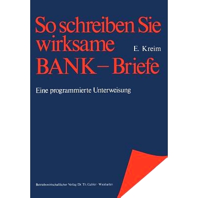 预订 So schreiben Sie wirksame Bankbriefe: Eine programmierte Unterweisung: 9783409470117