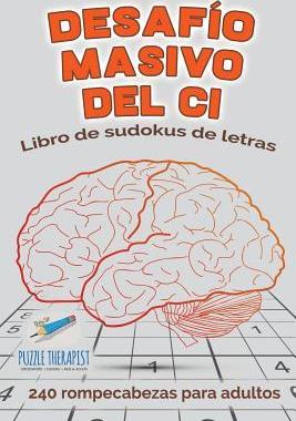 [预订]Desafio Masivo del CI - Libro de Sudokus de Letras - 240 Rompecabezas Para Adultos 9781541947108
