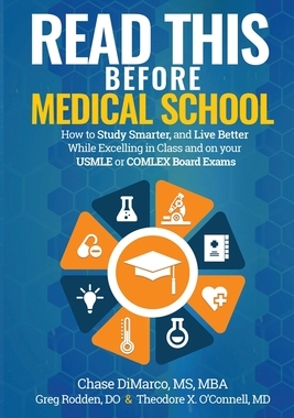 【预订】Read This Before Medical School: How to Study Smarter and Live Better While Excelling in Class and on your...