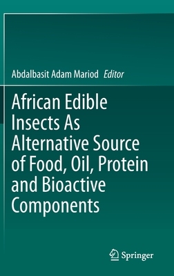 【预订】African Edible Insects as Alternative Source of Food, Oil, Protein and Bioactive Components