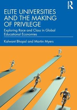 [预订]Elite Universities and the Making of Privilege 9780367466077