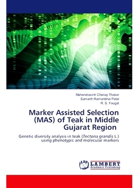 预订 Marker Assisted Selection (MAS) of Teak in Middle Gujarat Region: 9786207638949