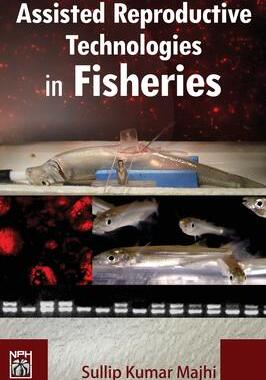 [预订]Assisted Reproductive Technologies in Fisheries 9789389996272