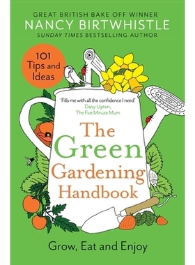 预订 The Green Gardening Handbook: Grow, Eat and Enjoy 绿色园艺手册：种植、食用和享受: 9781035003716