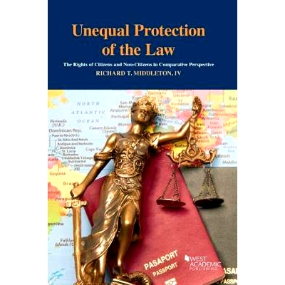预订 Unequal Protection of the Law: The Rights of Citizens and Non-Citizens in Comparative Perspective Middleton的法律的
