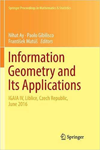 【预售】Information Geometry and Its Applications: On the Occasion of Shun-Ichi Amari’s 80th Birthday, Igaia IV Li...