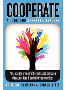 预订 Cooperate - Advancing your nonprofit organization’s mission through college & community partnerships: A guide for