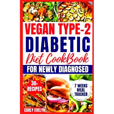 预订 Vegan Type 2 Diabetic Diet Cookbook for Newly Diagnosed: Quick and Healthy 30-day Meal plan with Balanced Low sugar