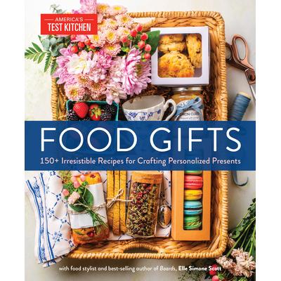 预订 Food Gifts: 150+ Irresistible Recipes for Crafting Personalized Presents美食礼品：150 多种令人难以抗拒的食谱，助您