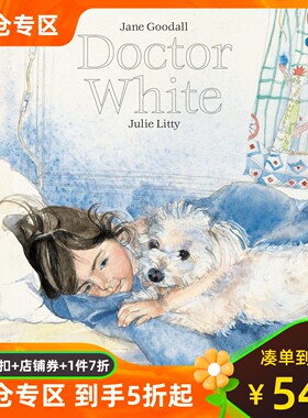 狗狗医生 珍妮·古道尔绘本 Julie Litty 插画 Jane Goodall 英文原版 Doctor White