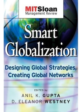 预订 Smart Globalization: Designing Global Strategies, Creating Global Networks 巧妙的全球化：制定全球战略、创建全球网络