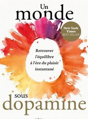 预订 Un monde sous dopamine : retrouver l’équilibre à l’ère du plaisir instantané