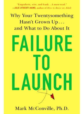 预订 Failure to Launch: Why Your Twentysomething Hasn’t Grown Up...and What to Do about It 发射失败：为什么你的二十多岁