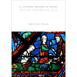 预订 A Cultural History of Money in the Medieval Age 中世纪货币文化史: 9781350363946