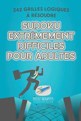 [预订]Sudoku Extremement Difficiles Pour Adultes - 242 Grilles Logiques a Resoudre 9781541944749