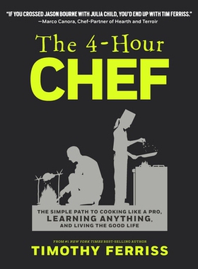 预订 The 4-Hour Chef: The Simple Path to Cooking Like a Pro, Learning Anything, and Living the Good Life