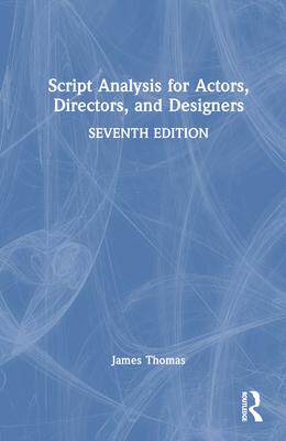 [预订]Script Analysis for Actors, Directors, and Designers 9781032382050