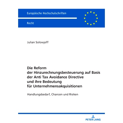 预订 Die Reform Der Hinzurechnungsbesteuerung Auf Basis Der Anti Tax Avoidance Directive Und Ihre Bedeutung Fuer Unterne