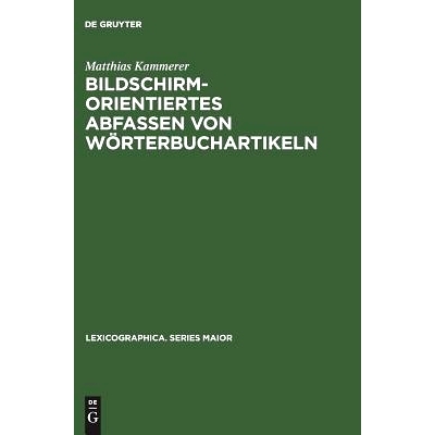 预订 Bildschirmorientiertes Abfassen von Wörterbuchartikeln: Dargestellt am Beispiel des Frühneuhochdeutschen Wörterb