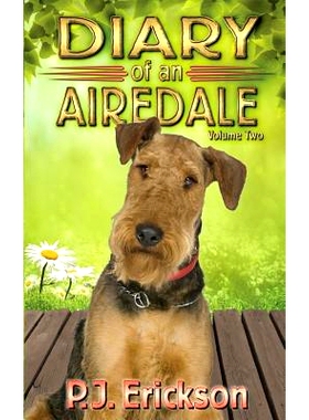 预订 Diary of an Airedale: a terrier’s tale: 9781530783359