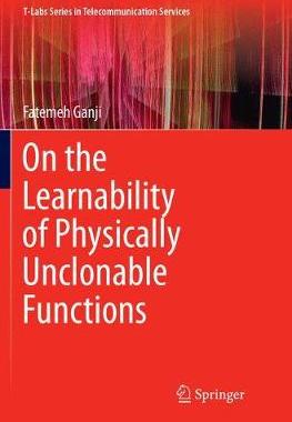 【预订】On the Learnability of Physically Unclonable Functions