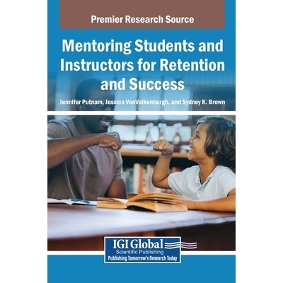 预订 Mentoring Students and Instructors for Retention and Success 应对热门旅游目的地过度旅游的解决方案: 9798369375907