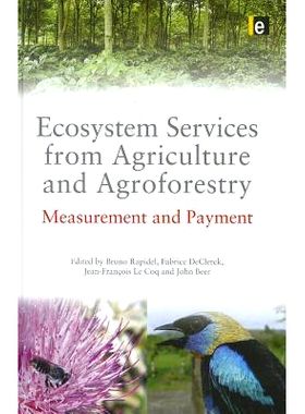 预订 Ecosystem Services from Agriculture and Agroforestry: Measurement and Payment 农业和农林业生态系统服务：计量与支付: